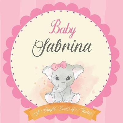 Cover of Baby Sabrina A Simple Book of Firsts