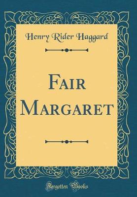 Book cover for Fair Margaret (Classic Reprint)