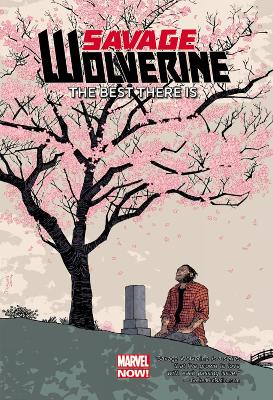 Book cover for Savage Wolverine Volume 4: The Best There Is (marvel Now)