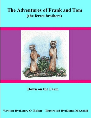 Book cover for Frank and Tom (the Ferret Brothers) Down on the Farm