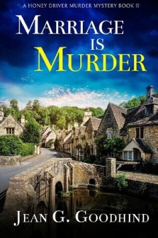 Cover of MARRIAGE IS MURDER an absolutely gripping cozy murder mystery full of twists