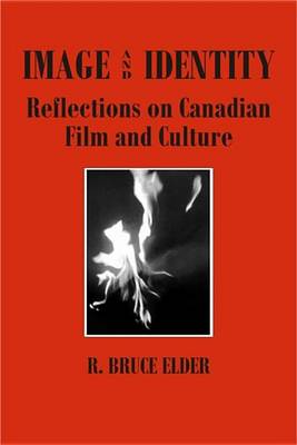Book cover for Image and Identity: Reflections on Canadian Film and Culture