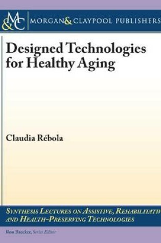 Cover of Designed Technologies for Healthy Aging