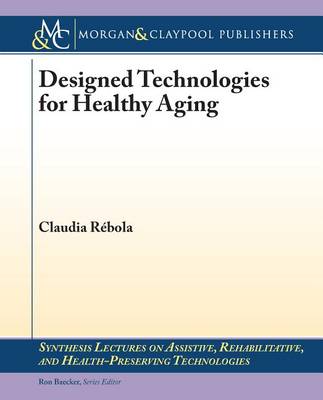 Cover of Designed Technologies for Healthy Aging