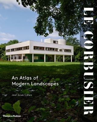 Book cover for Le Corbusier: An Atlas of Modern Landscapes