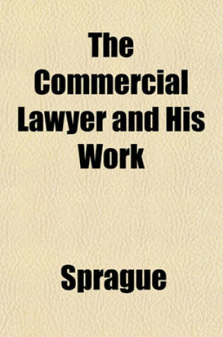 Cover of The Commercial Lawyer and His Work