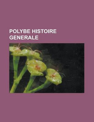 Book cover for Polybe Histoire Generale