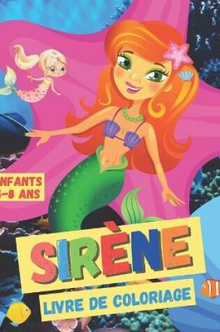 Cover of Livre de Coloriage Sirène, Enfants 4-8 ans