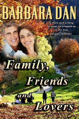 Book cover for Family, Friends and Lovers