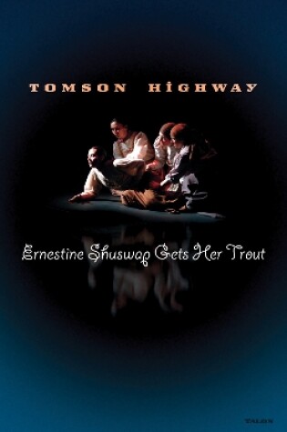 Cover of Ernestine Shuswap Gets Her Trout