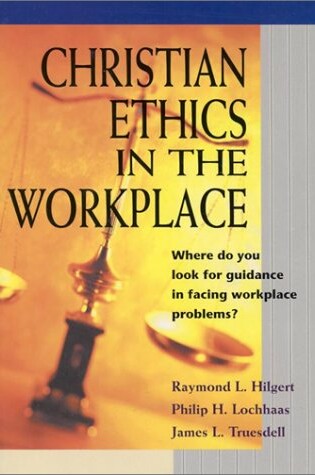 Cover of Christian Ethics in the Workplace