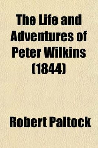 Cover of The Life and Adventures of Peter Wilkins (1844)