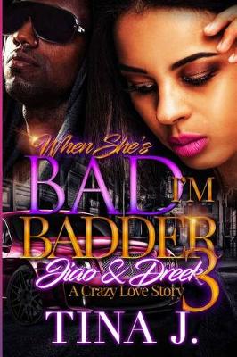 Book cover for When She's Bad, I'm Badder 3
