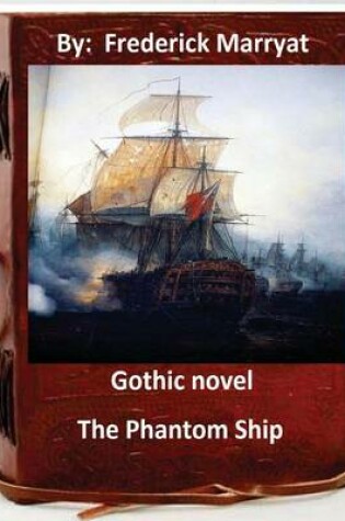 Cover of The Phantom Ship.( Gothic NOVEL By