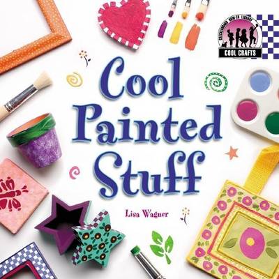 Cover of Cool Painted Stuff