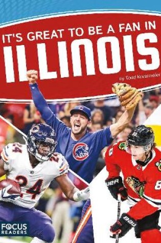 Cover of Itâ  s Great to Be a Fan in Illinois