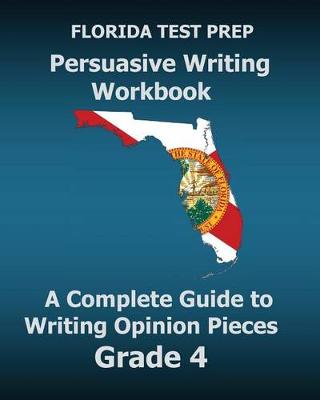 Book cover for Florida Test Prep Persuasive Writing Workbook