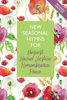 Book cover for New Seasonal Hymns for Harvest, Racial Justice, Remembrance, Peace