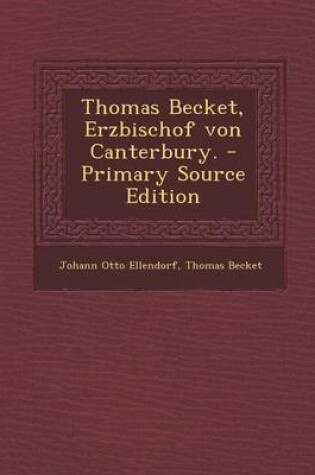 Cover of Thomas Becket, Erzbischof Von Canterbury.