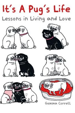 Cover of It's a Pug's Life
