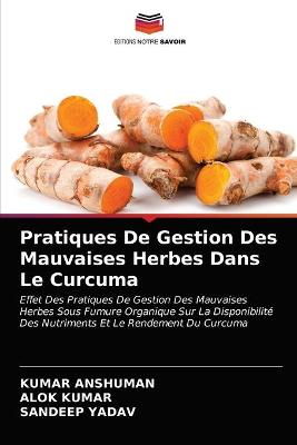 Book cover for Pratiques De Gestion Des Mauvaises Herbes Dans Le Curcuma