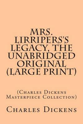 Book cover for Mrs. Lirripers's Legacy, the Unabridged Original