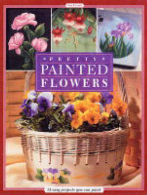 Cover of Pretty Painted Flowers
