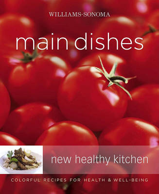 Book cover for Williams-Sonoma New Healthy Kitchen: Main Dishes