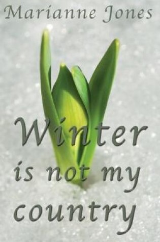 Cover of Winter is Not My Country