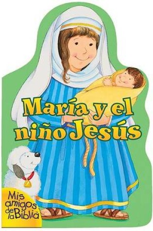 Cover of Maria Y El Nino Jesus