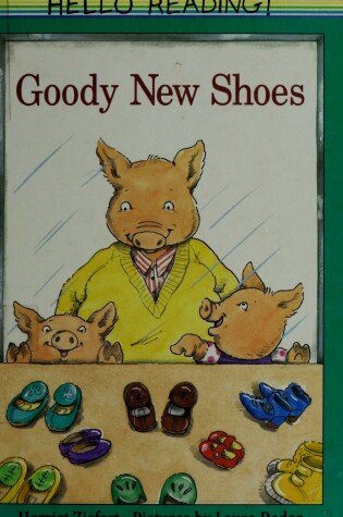 Cover of Hello Reading:Goody New Shoes