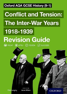 Book cover for Oxford AQA GCSE History: Conflict and Tension: The Inter-War Years 1918-1939 Revision Guide (9-1)