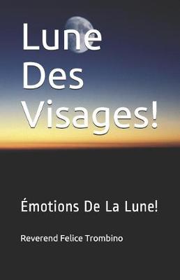 Book cover for Lune Des Visages!