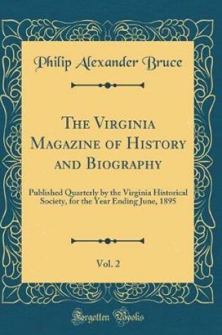 Cover of The Virginia Magazine of History and Biography, Vol. 2