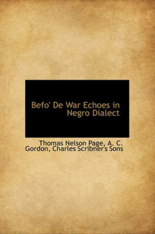 Cover of Befo' de War Echoes in Negro Dialect