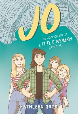 Book cover for Jo: An Adaptation of Little Women (Sort Of)