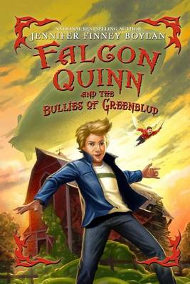 Book cover for Falcon Quinn and the Bullies of Greenblud