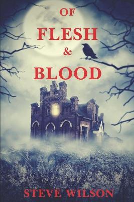 Book cover for Of Flesh & Blood
