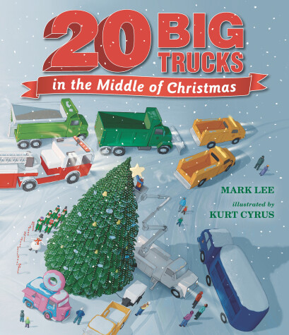 Book cover for Twenty Big Trucks in the Middle of Christmas