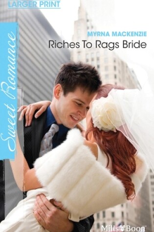 Cover of Riches To Rags Bride