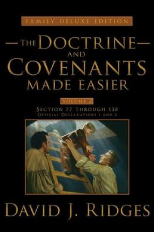 Cover of The Doctrine and Covenants Made Easier, Family Edition, Volume 2