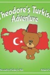 Book cover for Theodore's Turkish Adventure