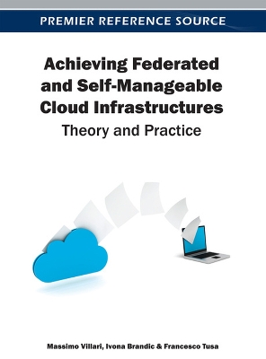 Cover of Achieving Federated and Self-Manageable Cloud Infrastructures