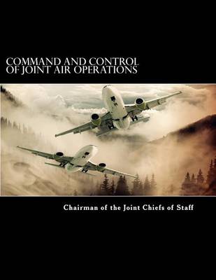Book cover for Command and Control of Joint Air Operations