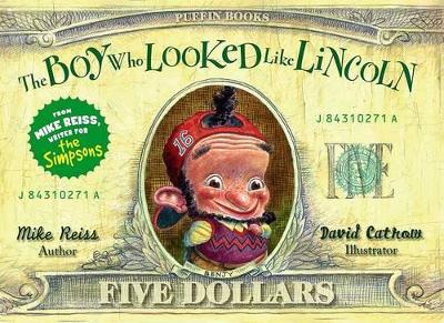 Book cover for The Boy Who Looked Like Lincoln