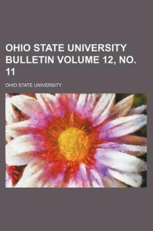 Cover of Ohio State University Bulletin Volume 12, No. 11