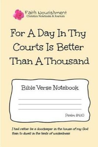 Cover of For a Day in Thy Courts Is Better Than a Thousand