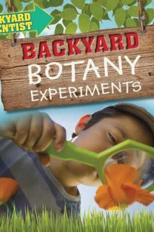 Cover of Backyard Botany Experiments