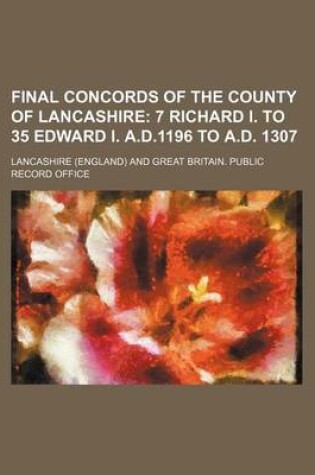 Cover of Final Concords of the County of Lancashire