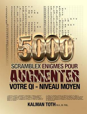 Book cover for 5000 Scramblex Enigmes Pour Augmenter Votre Qi - Niveau Moyen